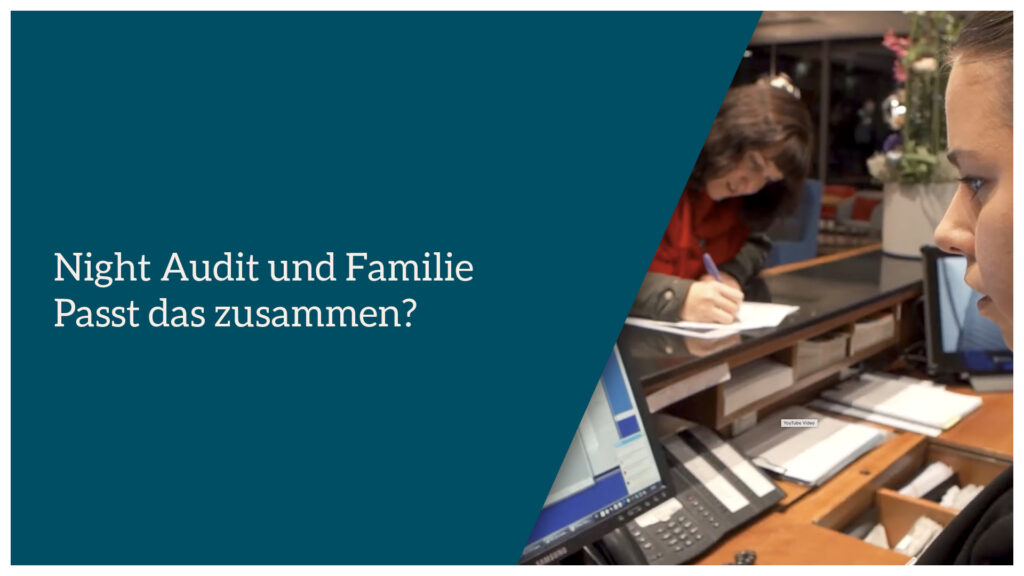 Night Audit und Familie - passt das zusammen?