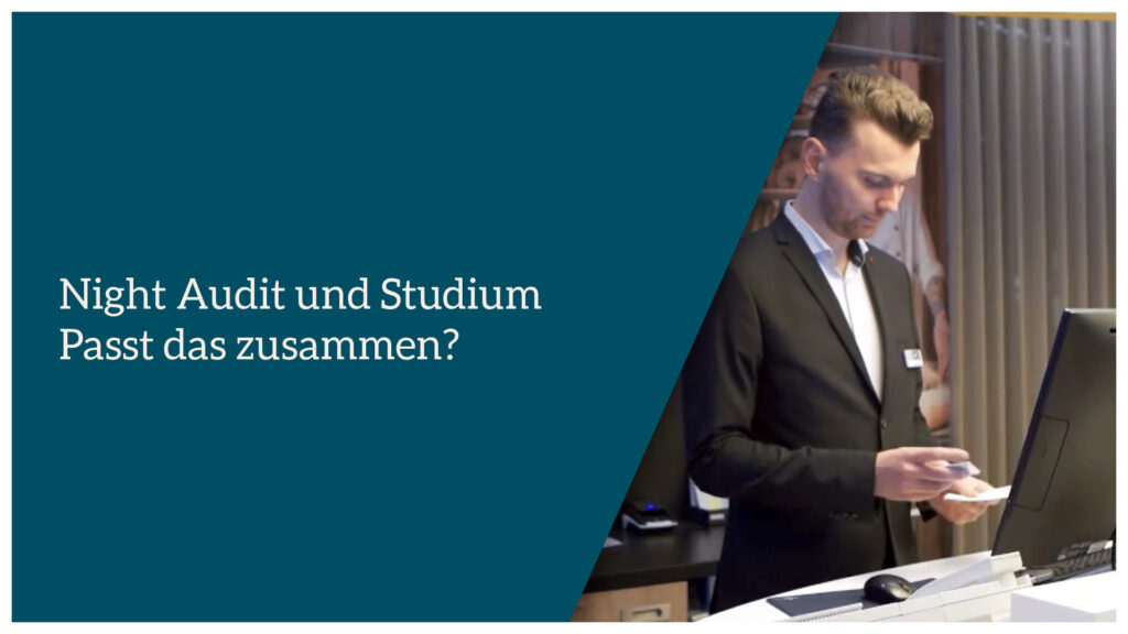Night Audit und Studium - passt das zusammen?